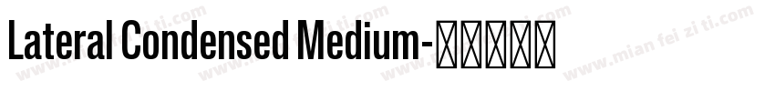Lateral Condensed Medium字体转换